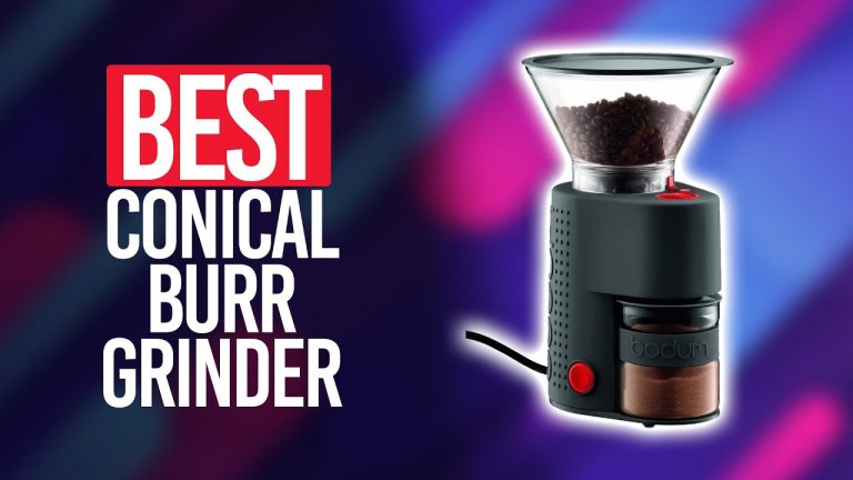 Best Conical Burr Grinder in 2022 Top 5 Picks For Any Budget